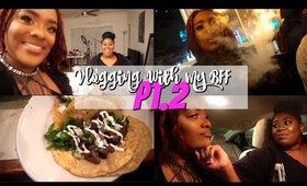 Vlogging With My BFF Pt.2 | Hoodrat Shit With My Friends |