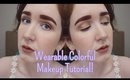 Wearable Colorful Makeup Tutorial!