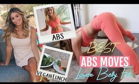 MY FAVORITE ABS EXERCISES // Lower Belly Fat// BEST VEGAN LUNCH