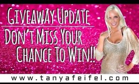 Giveaway Update!! | Tanya Feifel-Rhodes