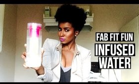 Fab Fit Fun Infused Water!