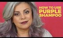 How to Purple Shampoo for Gray Hair