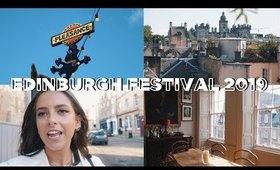 EDINBURGH FESTIVAL 2019 VLOG | sunbeamsjess