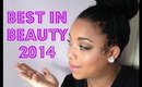 FAVORITES ~ Best In Beauty 2014 |NaturallyCurlyQ