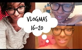 Vlogmas 16-20