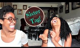 Meet My Sis! | Sister Tag!