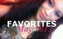 May Favorites 2013