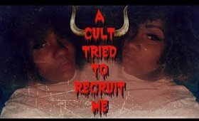 Story Time| A Cult tried to recruit me | TriciaNicole