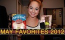 May Favorites 2012! :)