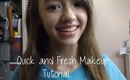 Quick and Fresh Makeup Tutorial
