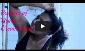 Natural Hair How To: Benefits of Using a Cream Rinse