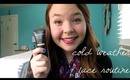 Cold Weather Face Routine!