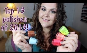 Top 13 Nail Polishes of 2013!!