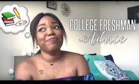 COLLEGE ADVICE FOR FRESHMAN | Isley Andraia