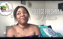 COLLEGE ADVICE FOR FRESHMAN | Isley Andraia