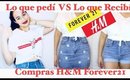 LO QUE PEDI VS LO QUE RECIBI/ H&M, FOREVER21|| STYLEBYGABYA