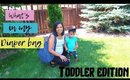 What's in my diaper bag 2019 | Toddler edition | How to pack toddler bag