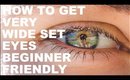 HOW TO GET VERY WIDE EYES