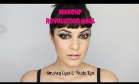 MAKEUP REVOLUTION HAUL- Smokey eyes & nude lips