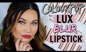 NEW Colourpop Blur Lux Lipstick LIVE SWATCHES