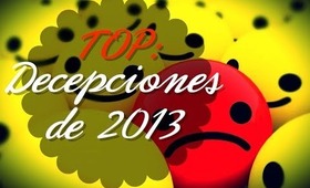 ♣ TOP: Decepciones del 2013 ♣