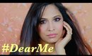 #DearMe - Message to My Younger Self