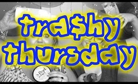 TRA$HY THURSDAY | BODY