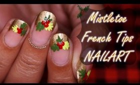 CHRISTMAS NAILART | Mistletoe French Tips