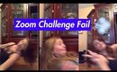 Zoom Challenge Fail