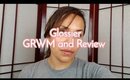 Glossier GRWM and Review