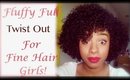 Natural Hair | Fluffy Full Flat-Twist Out