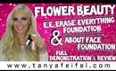 As Requested | Flower Beauty | E.E. Erase Everything & About Face Foundation | Demo | Tanya Feifel