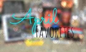 April Favorites 2014