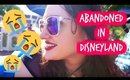 Abandoned in Disneyland | Disneyland Vlog 2016 | Rosa Klochkov