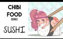 CHIBI FOOD SERIES || SUSHI 🍣🍥🍱