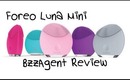 Foreo Luna Mini Review and Demo | BzzAgent