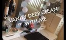 Deep Clean My Vanity