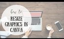 HOW TO RESIZE ANY GRAPHIC IN CANVA | EASY TUTORIAL