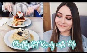 Banana Pancakes & Chatty Get Ready with Me | London Vlog
