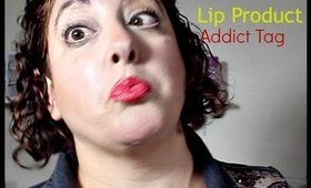 Lip Product Addict Tag