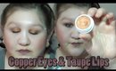 Tutorial: Coppery Eyes & Taupe Lips