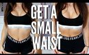 My Secret To A SMALL WAIST | SMALL WAIST HACKS You NEED To Know !!!