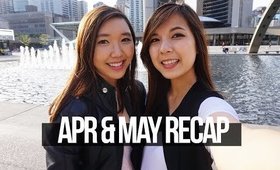 April & May '15 Recap: I love my friendsss ❤