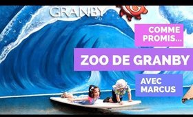 Zoo de Granby  : Comme promis avec Marcus