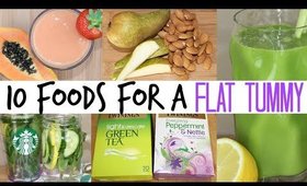 Top Ten Foods for a Flat Stomach!