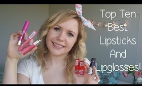 Top Ten Best Spring And Summer Lipsticks and lipglosses!