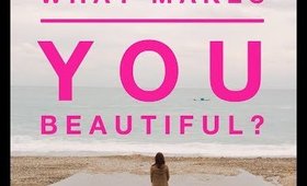 What Makes You Beautiful?