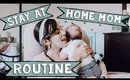 Day in the Life of a Stay at Home Mom with Baby