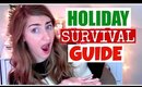 Holiday Survival Guide