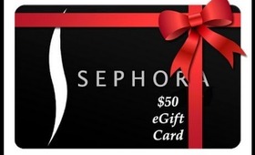 Giveaway ~ Win a Sephora $50 eGift Card!